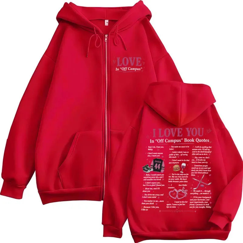 Off Campus TV Series Zipper Hoodies I Love You In Off Campus Book Quotes Men Women Casual Fashion Zip Up Hooded Sweatshirts Coat