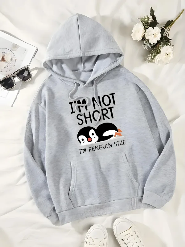Cute Printed Hooded Sweatshirt 'I'm Not Short I'm a Penguin' Casual Hip-Hop Style Unisex Size of a Penguin Graphic Sweatshirt